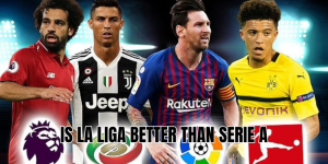 is la liga better than serie a