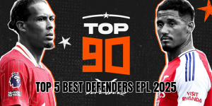 top 5 best defenders EPL 2025